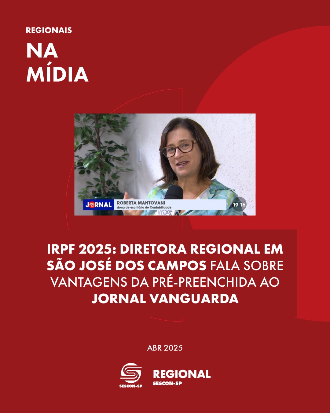 IRPF: Diretora Regional em São José dos Campos fala sobre vantagens da pré-preenchida ao <b>Jornal Vanguarda</b>