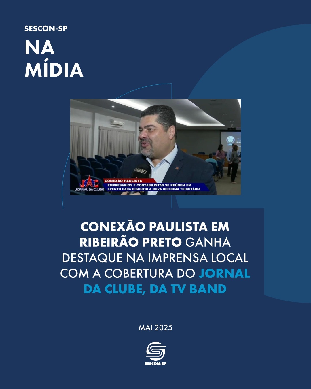 Conexão Paulista em Ribeirão Preto ganha destaque na imprensa local com a cobertura do <b>Jornal da Clube, da TV Band</b>
