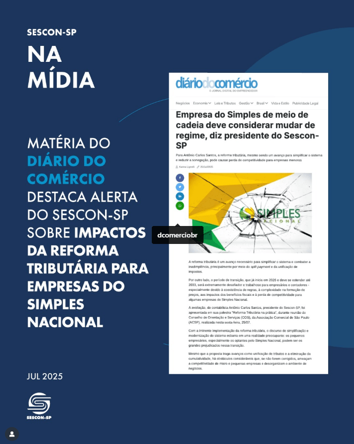 Matéria do <b>Diário do Comércio</b> Destaca Alerta do Sescon-SP Sobre Impactos da Reforma Tributária para Empresas do Simples Nacional