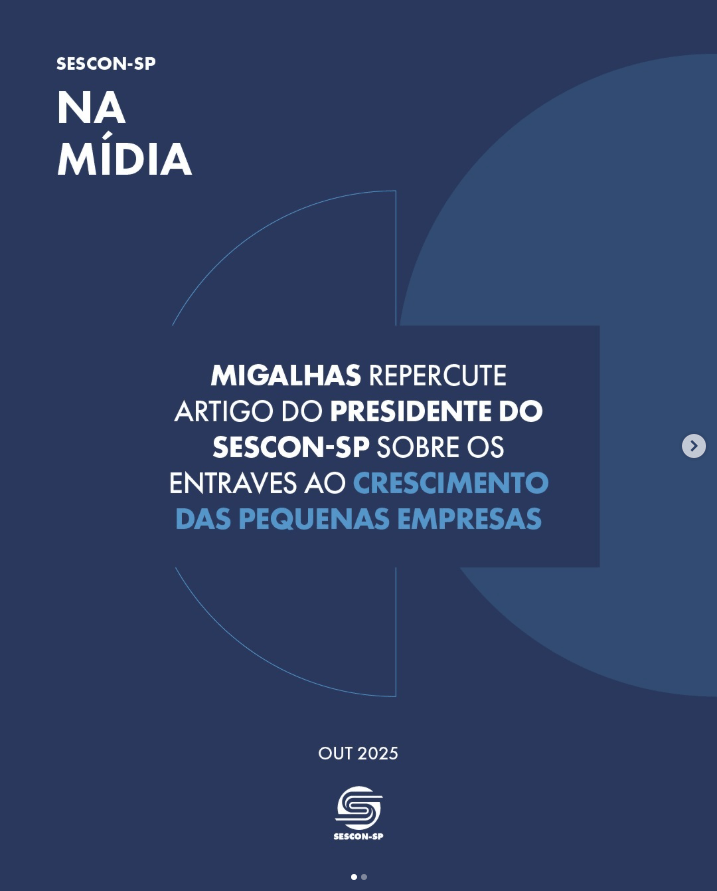 <b>Migalhas</b> Repercute Artigo do Presidente do Sescon-SP Sobre os Entraves ao Crescimento das Pequenas Empresas