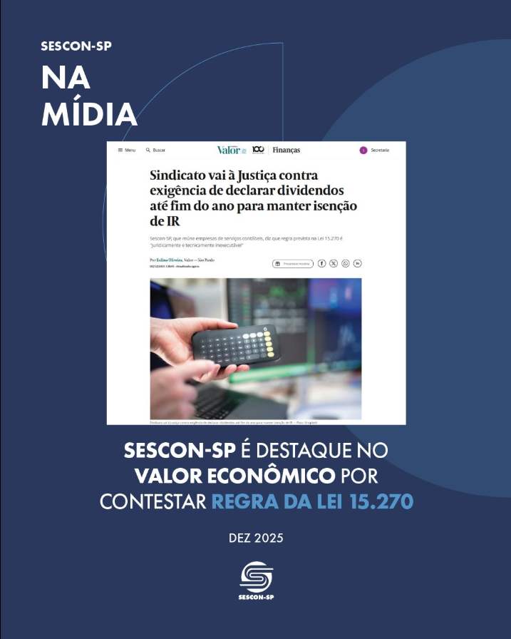 Sescon-SP é Destaque no <b>Valor Econômico</b> por Contestar Regra da Lei 15.270