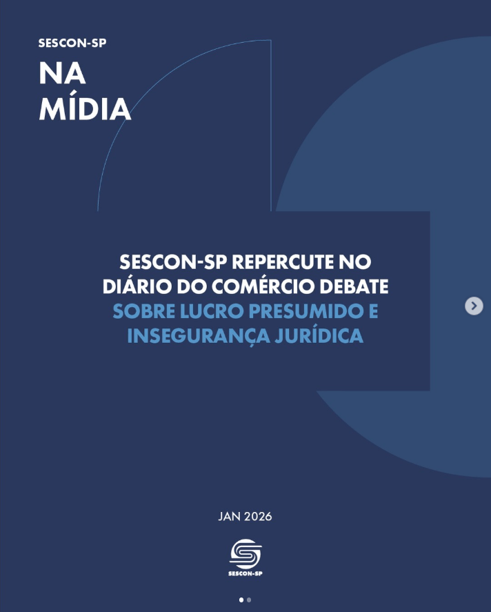 Sescon-SP Repercute no <b>Diário do Comércio</b> Debate Sobre Presumido e Insegurança Jurídica
