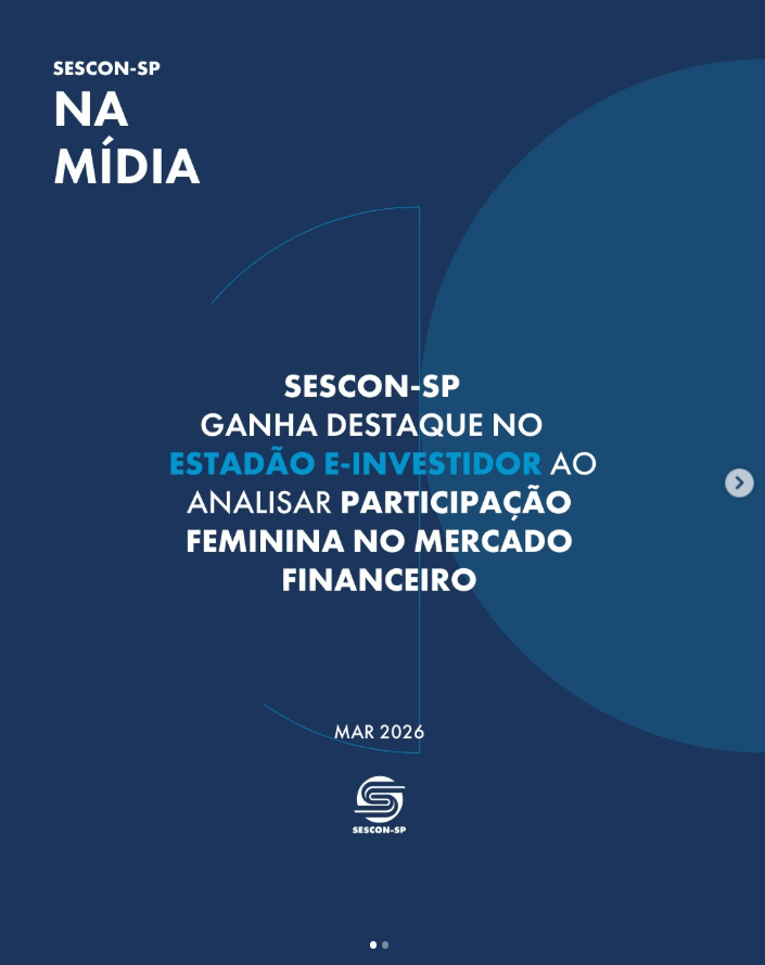 Sescon-SP Ganha Destaque no <b>Estadão E-Investidor</b> ao Analisar Participação Feminina no Mercado Financeiro