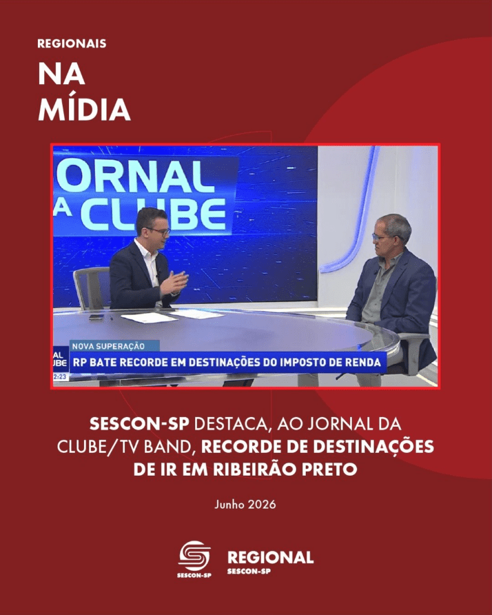 Sescon-SP Destaca, ao <b>Jornal da Clube/TV Band</b>, Recorde de Destinações de IR em Ribeirão Preto