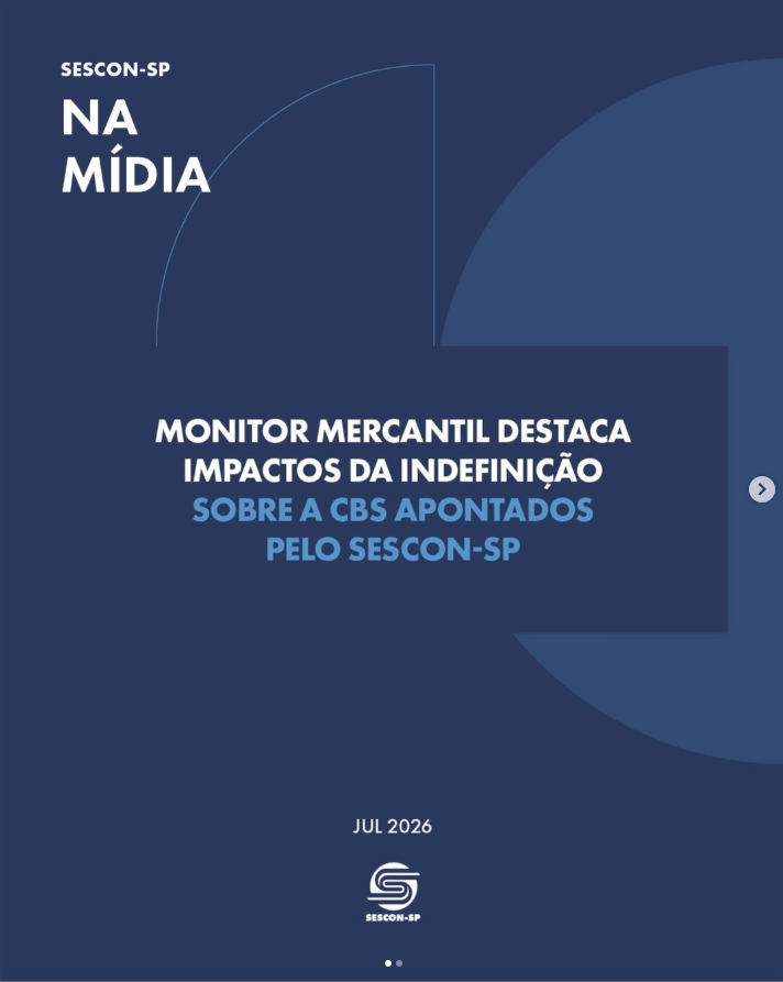 <b>Monitor Mercantil</b> Destaca Impactos da Indefinição Sobre a CBS Apontados Pelo Sescon-SP
