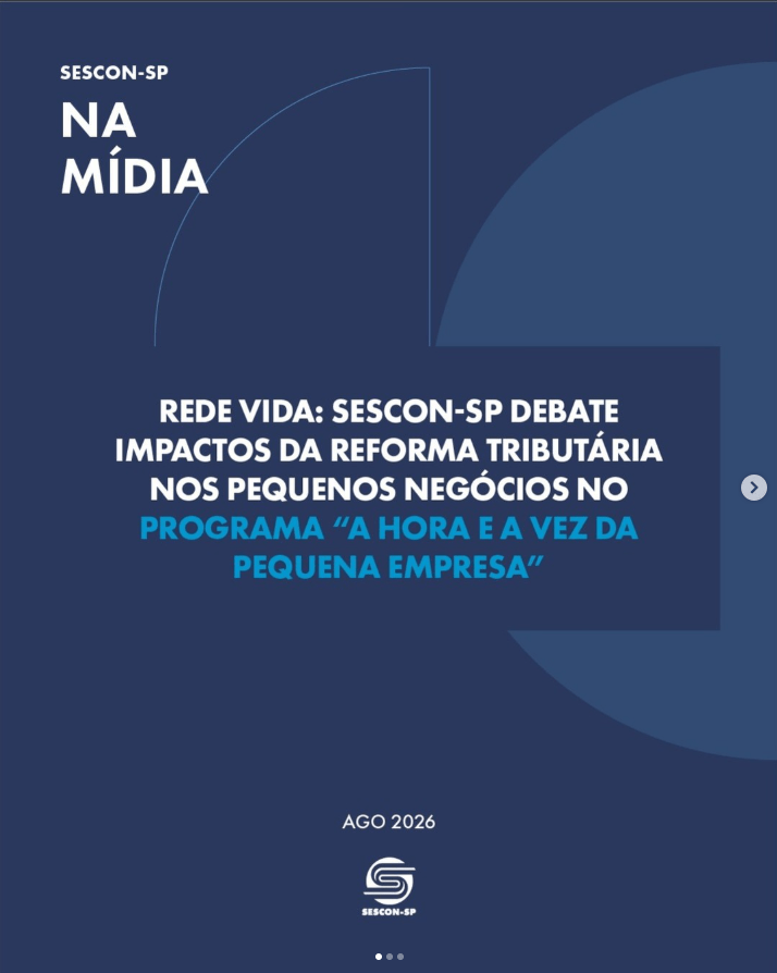 <b>Rede Vida:</b> Seson-SP Debate Impactos da Reforma Tributária nos Pequenos Negócios no Programa <b>“A Hora e a Vez da Pequena Empresa”</b>