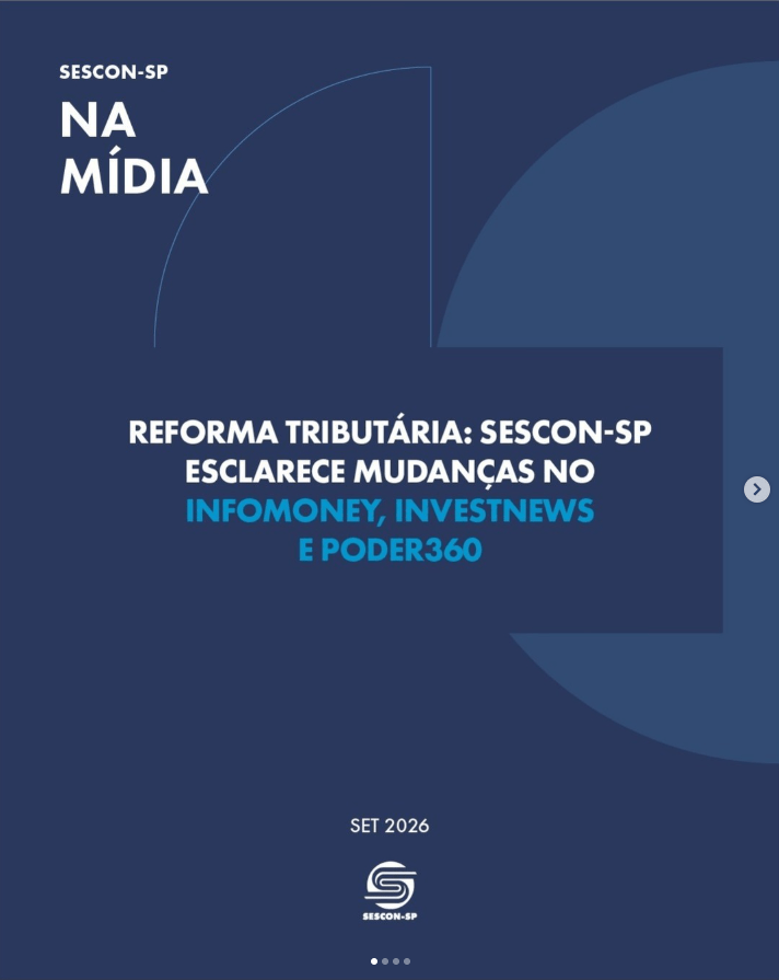 Reforma Tributária: Sescon-SP Esclarece Mudanças no <b>InfoMoney, InvestNews e Poder360</b>